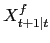 $\displaystyle X^{f}_{t+1\vert t}$