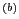 $ ^{(b)}$