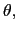 $\displaystyle \theta,$