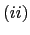 $ (ii)$