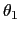 $ \theta_{1}$