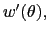 $ w^{\prime}(\theta),$