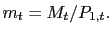 $ m_{t}=M_{t}/P_{1,t}.$