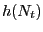 $ h(N_{t})$
