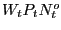 $ W_{t} P_{t}N_{t}^{o}$