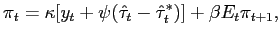 $\displaystyle \pi_{t}=\kappa\lbrack y_{t}+\psi(\hat{\tau}_{t}-\hat{\tau}_{t}^{\ast})]+\beta E_{t}\pi_{t+1},$