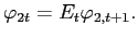$\displaystyle \varphi_{2t}=E_{t}\varphi_{2,t+1}.$