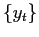$ \{y_{t}\}$