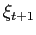 $ \xi_{t+1}$