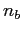 $ n_{b}$