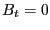 $ B_{t}=0$