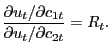 $\displaystyle \frac{\partial u_{t}/\partial c_{1t}}{\partial u_{t}/\partial c_{2t}}=R_{t}.$