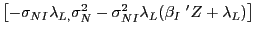$ \left[ -\sigma_{NI}\lambda_{L,}\sigma_{N}^{2}-\sigma_{NI}^{2}\lambda _{L}(\beta_{I}\text{ }^{\prime}Z+\lambda_{L})\right] $
