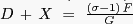 \begin{displaymath} \begin{array}
[c]{l}
(20)\,\,D\,+\,X\,\,=\,\,\frac{\left(  {\sigma-1} \right) \,F}{G}\\
\end{array}\end{displaymath}