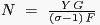 \begin{displaymath} \begin{array}
[c]{l}
(21)\,\,N\,\,=\,\,\frac{Y\,G}{(\sigma-1)\,F}\\
\end{array}\end{displaymath}