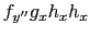$ f_{y^{\prime\prime}} g_{x} h_{x} h_{x}$