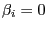 $ \beta_{i} =0$