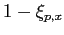 $ 1-\xi_{p,x}$
