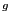 $ ^{g }$