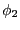 $ \phi_{2 }$