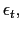 $ \epsilon_{t},$