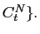 $ C_{t}^{N}\}.$