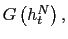$ G\left( h_{t} ^{N}\right) ,$