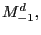 $ M_{-1}^{d},$