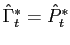 $ \hat{\Gamma}^{*}_{t} = \hat{P}^{*}_{t}$
