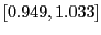$ \left[ 0.949,1.033\right] $