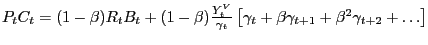 $ P_{t} C_{t} =(1-\beta)R_{t} B_{t} +(1-\beta)\frac{Y_{t}^{V} }{\gamma_{t} }\left[ {\gamma_{t} +\beta\gamma_{t+1} +\beta^{2}\gamma_{t+2} +\ldots} \right] $