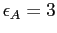 $ \epsilon_A = 3$