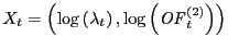 $ X_{t}=\left( \log\left( \lambda_{t}\right) ,\log\left( \mathit{OF}_{t}^{\left( 2\right) }\right) \right) $