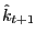 $ \hat{k}_{t+1}$