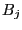 $ B_{j}$