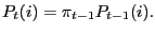 $\displaystyle P_{t}(i)=\pi_{t-1}P_{t-1}(i).$