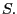 $ S.$