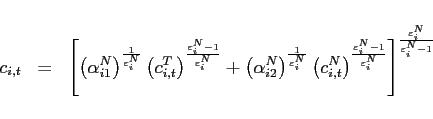 \begin{eqnarray*} c_{i,t}&=&\left[ \left( \alpha _{i1}^{N}\right) ^{\frac{1}{\varepsilon_{i} ^{N}} }\left( c_{i,t}^{T}\right) ^{\frac{\varepsilon_{i} ^{N}-1}{\varepsilon_{i} ^{N}} }+\left( \alpha _{i2}^{N}\right) ^{\frac{1}{\varepsilon_{i} ^{N}}}\left( c_{i,t}^{N}\right) ^{\frac{\varepsilon_{i} ^{N}-1}{\varepsilon_{i} ^{N}}}\right] ^{ \frac{\varepsilon_{i} ^{N}}{\varepsilon_{i} ^{N}-1}} \end{eqnarray*}