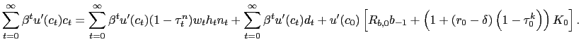 $\displaystyle \sum_{t=0}^{\infty}\beta^{t}u^{\prime}(c_{t})c_{t}=\sum_{t=0}^{\infty} \beta^{t}u^{\prime}(c_{t})(1-\tau_{t}^{n})w_{t}h_{t}n_{t}+\sum_{t=0}^{\infty }\beta^{t}u^{\prime}(c_{t})d_{t}+u^{\prime}(c_{0})\left[ R_{b,0} b_{-1}+\left( 1+\left( r_{0}-\delta\right) \left( 1-\tau_{0}^{k}\right) \right) K_{0}\right] .$