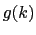 $ g(k)$