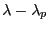 $ \lambda-\lambda_{p}$