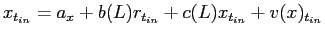 $\displaystyle x_{t_{in}}=a_{x}+b(L)r_{t_{in}}+c(L)x_{t_{in}}+v(x)_{t_{in}}$