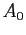 $\displaystyle A_{0}$