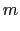 $\displaystyle m$