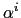 $ \alpha^{i}$