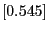 $[0.545]$