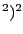 $ ^{2})^{2}$