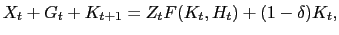 $\displaystyle X_{t} + G_{t} + K_{t+1} = Z_{t} F(K_{t},H_{t}) + (1 - \delta) K_{t},$
