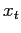 $\displaystyle x_{t}$