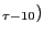 $_{\tau -10})$